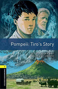 Oxford Bookworms 3e 1 Pompeii Tiros Story Oxford Bookworms 3e 1 Pompeii Tiros Story