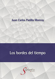 Los bordes del tiempo (Spanish Edition) Los bordes del tiempo (Spanish Edition)