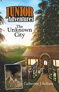 Junior Adventures: The Unknown City Junior Adventures: The Unknown City