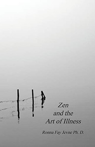 Zen and the Art of Illness - Paperback Zen and the Art of Illness - Paperback