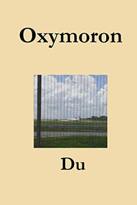 Oxymoron Oxymoron