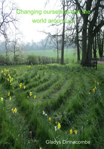 Changing ourselves and the world around us