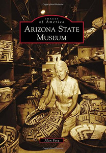 Arizona State Museum (Images of America)