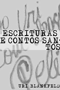 Escrituras e Contos Santos (Portuguese Edition) Escrituras e Contos Santos (Portuguese Edition)