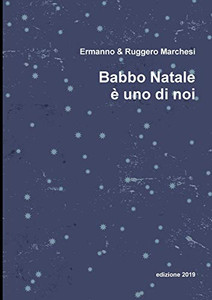 Babbo Natale è uno di noi (Italian Edition) Babbo Natale è uno di noi (Italian Edition)