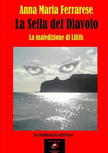 LA SELLA DEL DIAVOLO La maledizione di Lilith (Italian Edition)