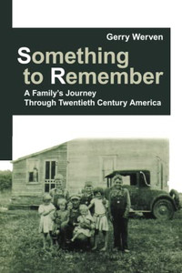 Something to Remember: A Familys Journey Through Twentieth Century America