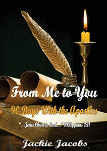 From Me to You 90 Days with The Apostles From Me to You 90 Days with The Apostles