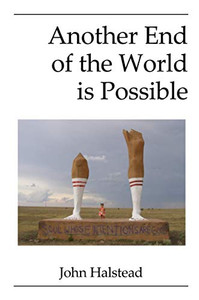 Another End of the World is Possible Another End of the World is Possible
