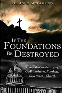 If the Foundations be Destroyed If the Foundations be Destroyed