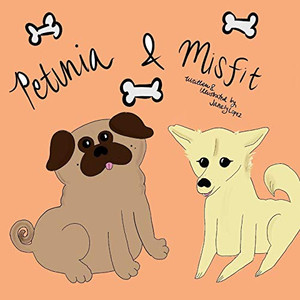 Petunia and Misfit Petunia and Misfit