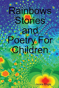Rainbows Stories and Poetry For Children - 9780359511952 Rainbows Stories and Poetry For Children - 9780359511952