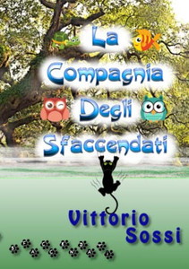 La Compagnia degli Sfaccendati (Italian Edition) La Compagnia degli Sfaccendati (Italian Edition)