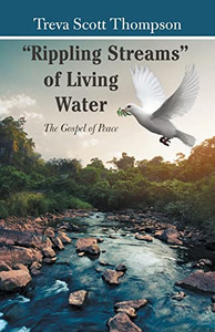 Rippling Streams of Living Water: The Gospel of Peace