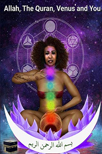 Allah, The Quran, Venus and You Allah, The Quran, Venus and You