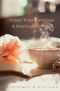 Count Your Blessings: A Gratitude Journal