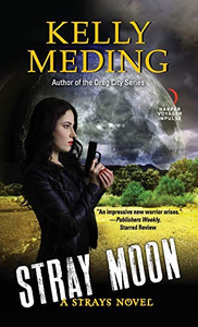 Stray Moon: A Strays Novel (A Strays Novel, 2) Stray Moon: A Strays Novel (A Strays Novel, 2)