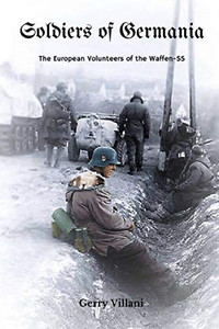 Soldiers of Germania - The European volunteers of the Waffen SS. - Paperback