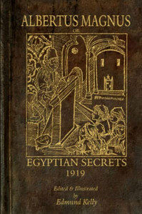 Albertus Magnus; or Egyptian Secrets Albertus Magnus; or Egyptian Secrets