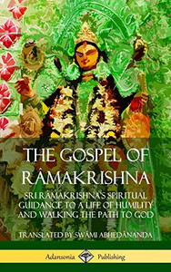 The Gospel of R?makrishna: Sri R?makrishna?s Spiritual Guidance to a Life of Humility and Walking the Path to God (Hardcover) The Gospel of R?makrishna: Sri R?makrishna?s Spiritual Guidance to a Life of Humility and Walking the Path to God (Hardcover)