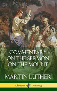 Commentary on the Sermon on the Mount (Hardcover) Commentary on the Sermon on the Mount (Hardcover)