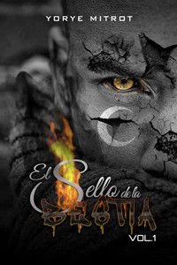 El Sello de la Bestia VOL. 1 (Spanish Edition) El Sello de la Bestia VOL. 1 (Spanish Edition)