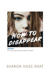 How to Disappear How to Disappear
