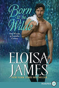 Born to Be Wilde: The Wildes of Lindow Castle Born to Be Wilde: The Wildes of Lindow Castle