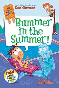 My Weird School Special: Bummer in the Summer! My Weird School Special: Bummer in the Summer!