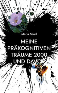 Meine präkognitiven Träume 2000 und davor: Psi-Forschung (German Edition) Meine präkognitiven Träume 2000 und davor: Psi-Forschung (German Edition)
