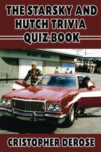The Starsky and Hutch Trivia Quiz Book The Starsky and Hutch Trivia Quiz Book