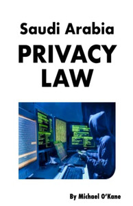 Saudi Arabia Privacy Law