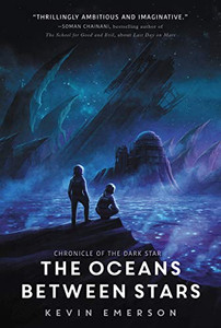 The Oceans between Stars (Chronicle of the Dark Star, 2) The Oceans between Stars (Chronicle of the Dark Star, 2)