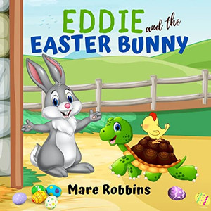 Eddie and the Easter Bunny Eddie and the Easter Bunny