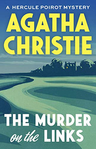 The Murder on the Links: A Hercule Poirot Mystery The Murder on the Links: A Hercule Poirot Mystery