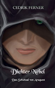 Das Schicksal von Araquest: Dichter Nebel (German Edition) Das Schicksal von Araquest: Dichter Nebel (German Edition)