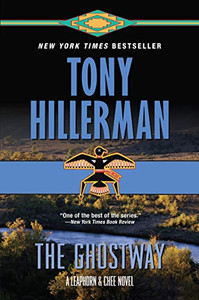 The Ghostway: A Leaphorn and Chee Novel (A Leaphorn and Chee Novel, 6)