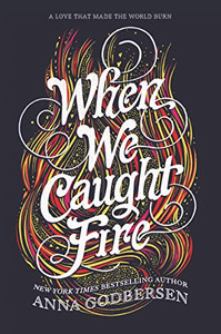 When We Caught Fire
