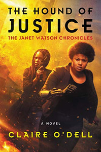 The Hound of Justice: A Novel (The Janet Watson Chronicles) The Hound of Justice: A Novel (The Janet Watson Chronicles)