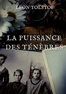 La Puissance des ténèbres (French Edition) La Puissance des ténèbres (French Edition)