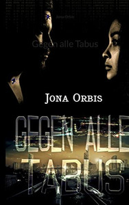 Gegen alle Tabus (German Edition)