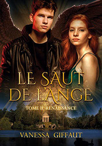 Le Saut de l'Ange: Tome 2: Renaissance (French Edition) Le Saut de l'Ange: Tome 2: Renaissance (French Edition)