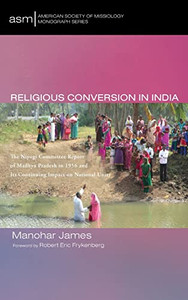 Religious Conversion in India (American Society of Missiology Monograph) Religious Conversion in India (American Society of Missiology Monograph)