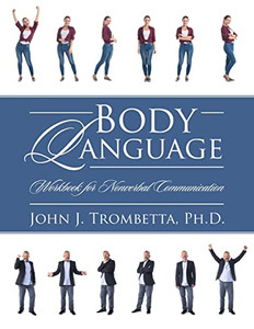 Body Language: Workbook for Nonverbal Communication Body Language: Workbook for Nonverbal Communication