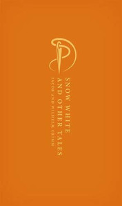 Snow White and Other Tales (Oxford World's Classics Hardback Collection)
