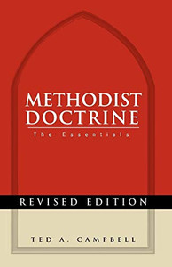 Methodist Doctrine: The Essentials, Revised Edition