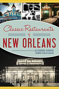 Classic Restaurants of New Orleans (American Palate)