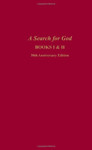 A Search for God (Books 1 & 2), 50th Anniversary Edition