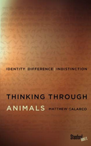 Thinking Through Animals: Identity, Difference, Indistinction
