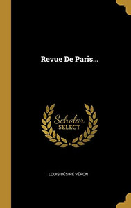 Revue De Paris... (French Edition)